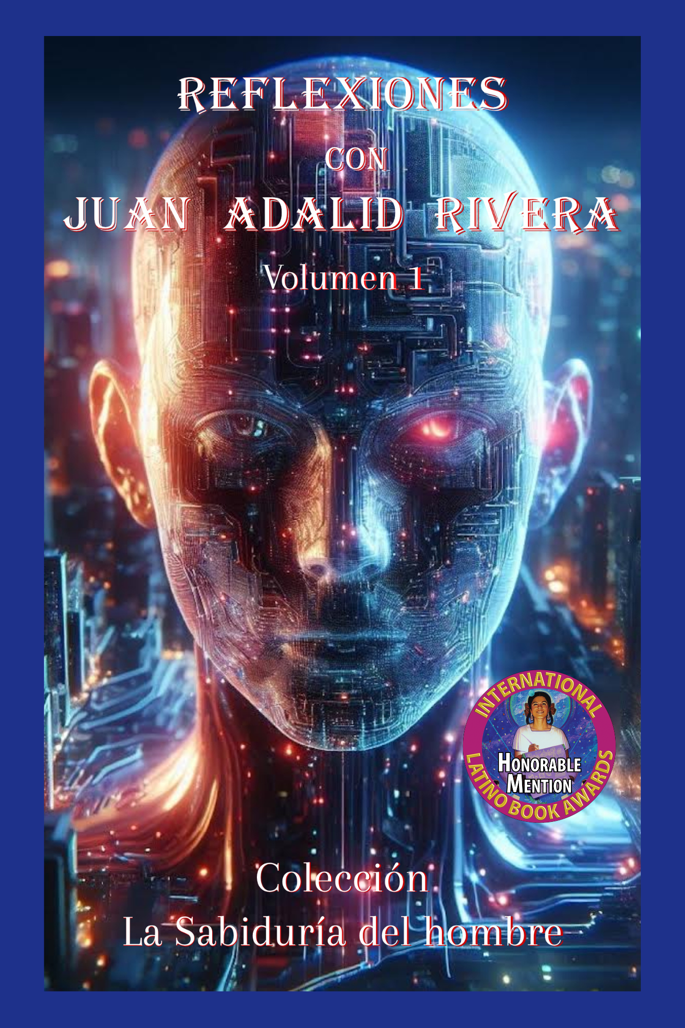 Reflexiones con Juan Adalid Rivera